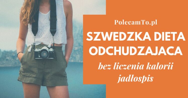 PolecamTo.pl-szwedzka-dieta-bez-liczenia-kalorii-jadlospis