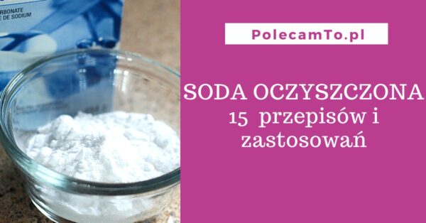 PolecamTo.pl-soda-oczyszczona-15-przepisow