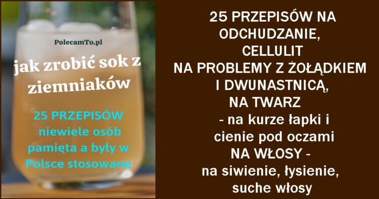 PolecamTo.pl-sok-z-ziemniakow-25-przepisow