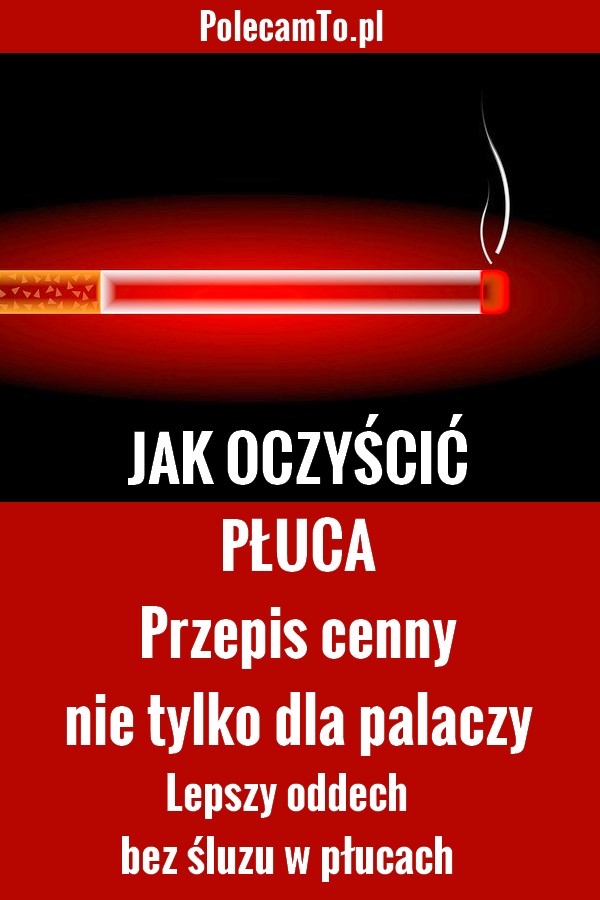 polecamTo.pl-oczyszczanie-pluc-przepis-domowy