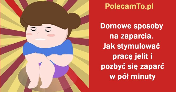 PolecamTo.pl-domowe-sposoby-na-zaparcia