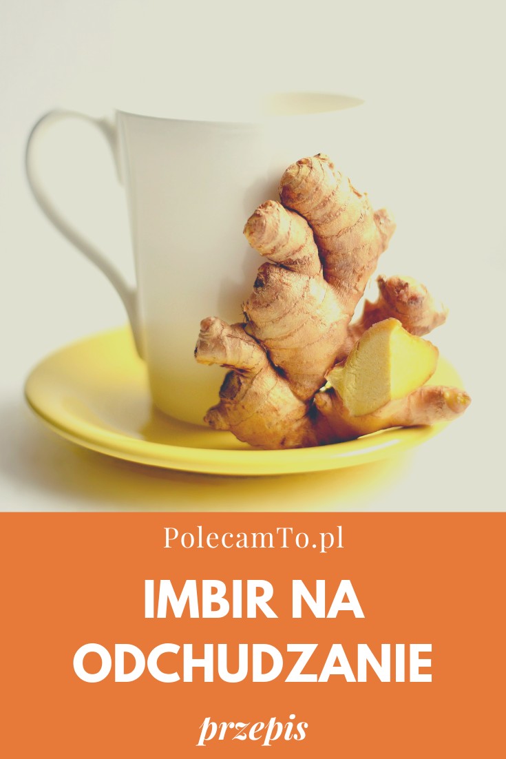 PolecamTo.pl-imbir-na-odchudzanie-przepis